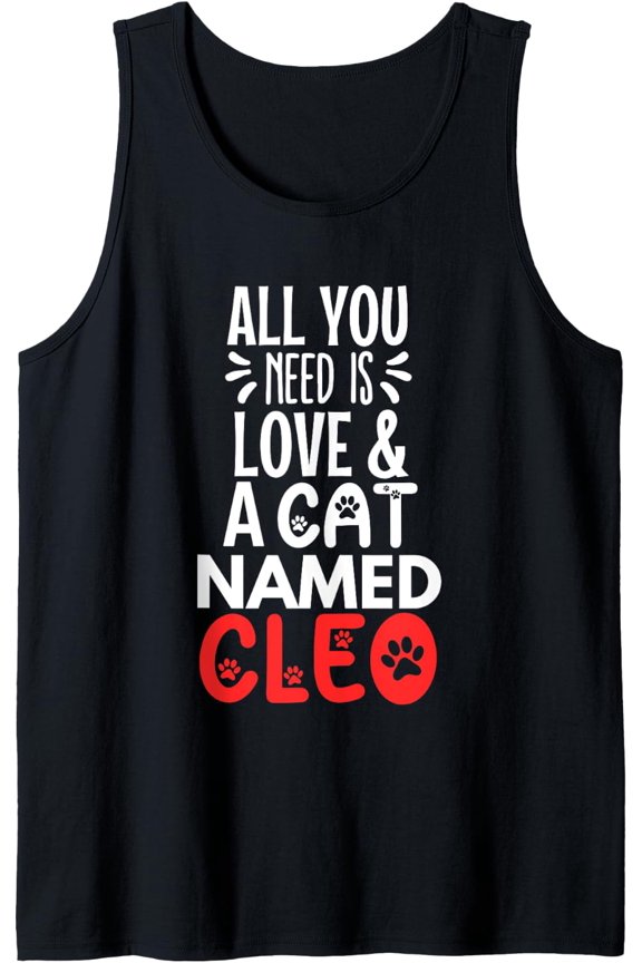 Cat Name Cleo Design - All You Need Is Love! Tank Top Size S-3XL