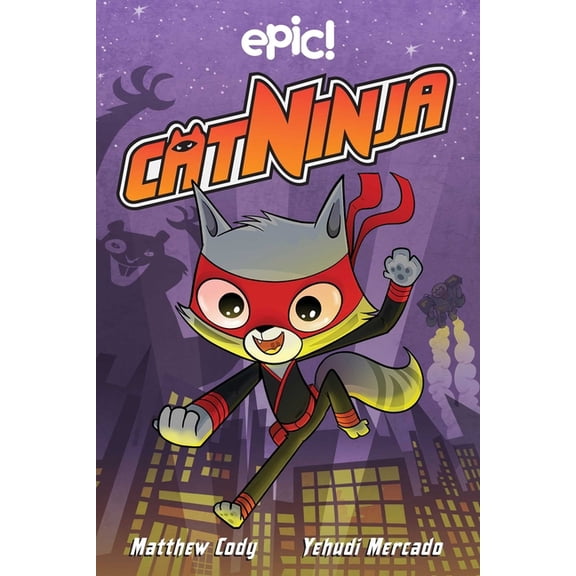 Cat Ninja Cat Ninja: Book 1, (Hardcover)