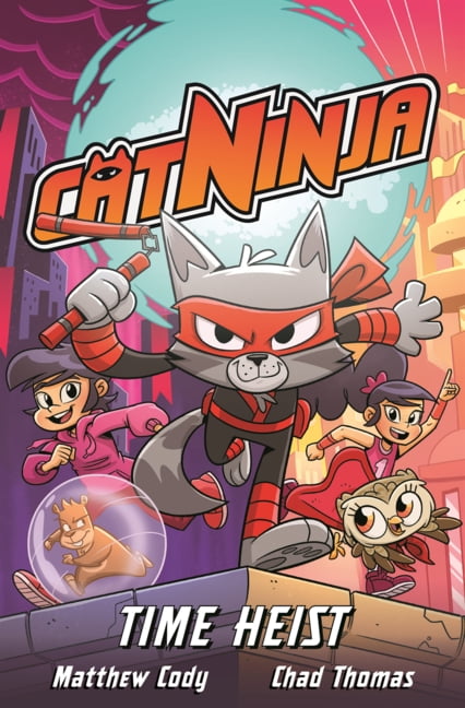 Cat Ninja Time Heist, Book 2, (Hardcover)