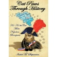 thumbnail image 1 of Cat Paws Through History: Ko-Ko the Cat Meets Napoleon Bonaparte, (Hardcover), 1 of 1