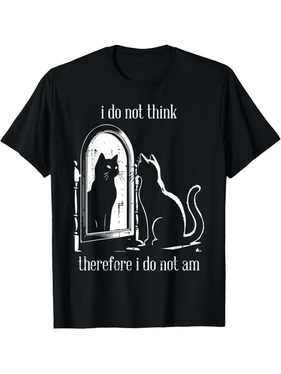 Cat Philosophy I Do Not Think Statement Design T-shirt