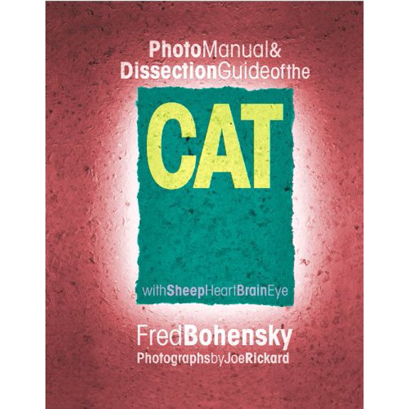 Pre-Owned Photo Manual & Dissection Guide of the Cat: With Sheep Heart Brain Eye (Spiral-bound) 0757000312 9780757000317
