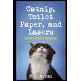 thumbnail image 1 of Cat Poetry: The Art of Being Feline: Catnip, Toilet Paper, and Lasers: Cat Poetry: The Art of Being Feline (Paperback), 1 of 1
