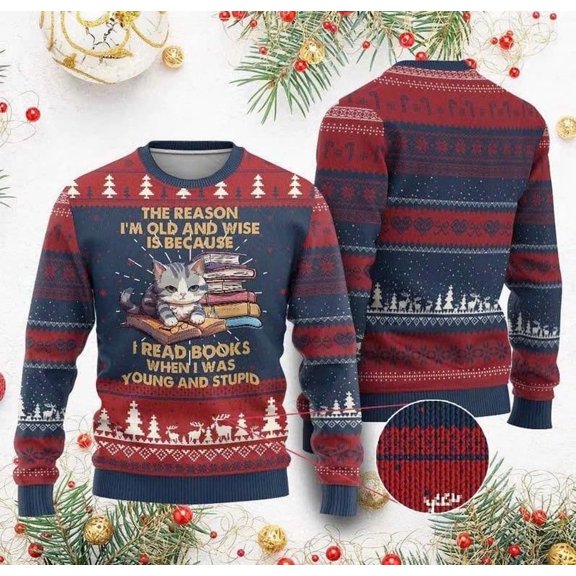 Cat Reading 3D Christmas Sweater – I’m Old And Wise Because I Read Books When I Was Young And Stupid Funny Holiday Gift/CMS-81