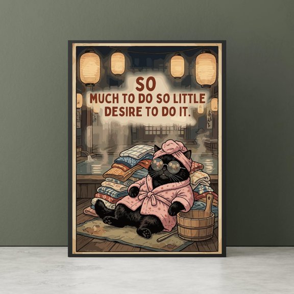 Cat Relatable Quote Spa Scene Home Accent Wall Decor Unframed Paper Print