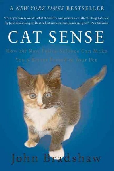 Pre-Owned Cat Sense: How the New Feline Science Can Make You a Better Friend to Your Pet (Paperback) 0465064965 9780465064960