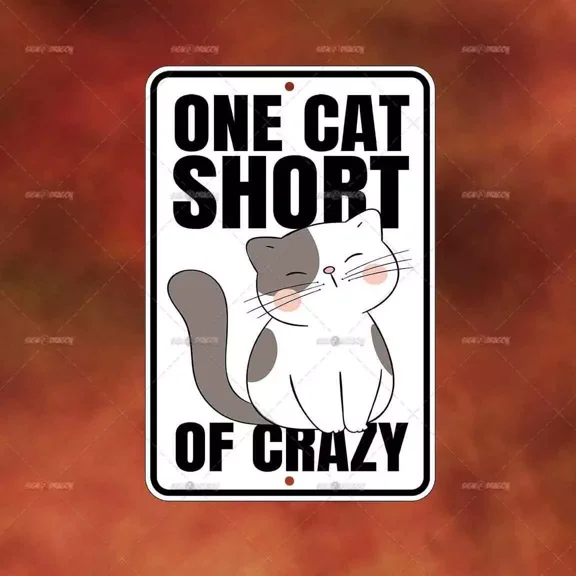 Cat Short Crazy Metal Sign Home Room Wall Art Gift Novelty Decor Funny A1330