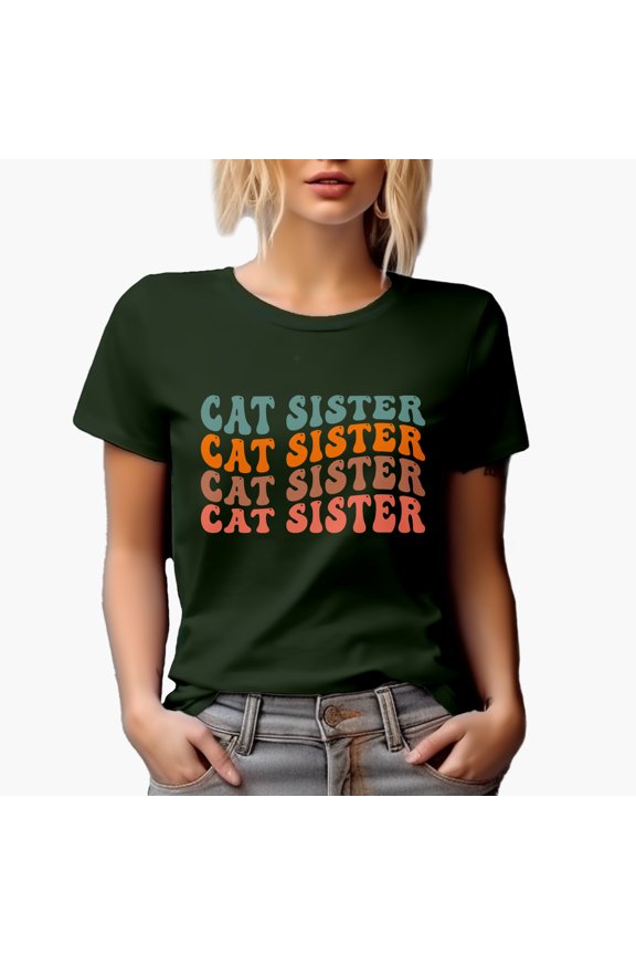 Cat Sister, Cat Lover or Owner Sisters Themed, Groovy Retro Wavy Text Merch Gift, Military Green T-Shirt, Medium