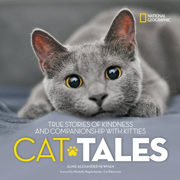 Cat Tales : True Stories of Kindness and Companionship with Kitties (Hardcover)