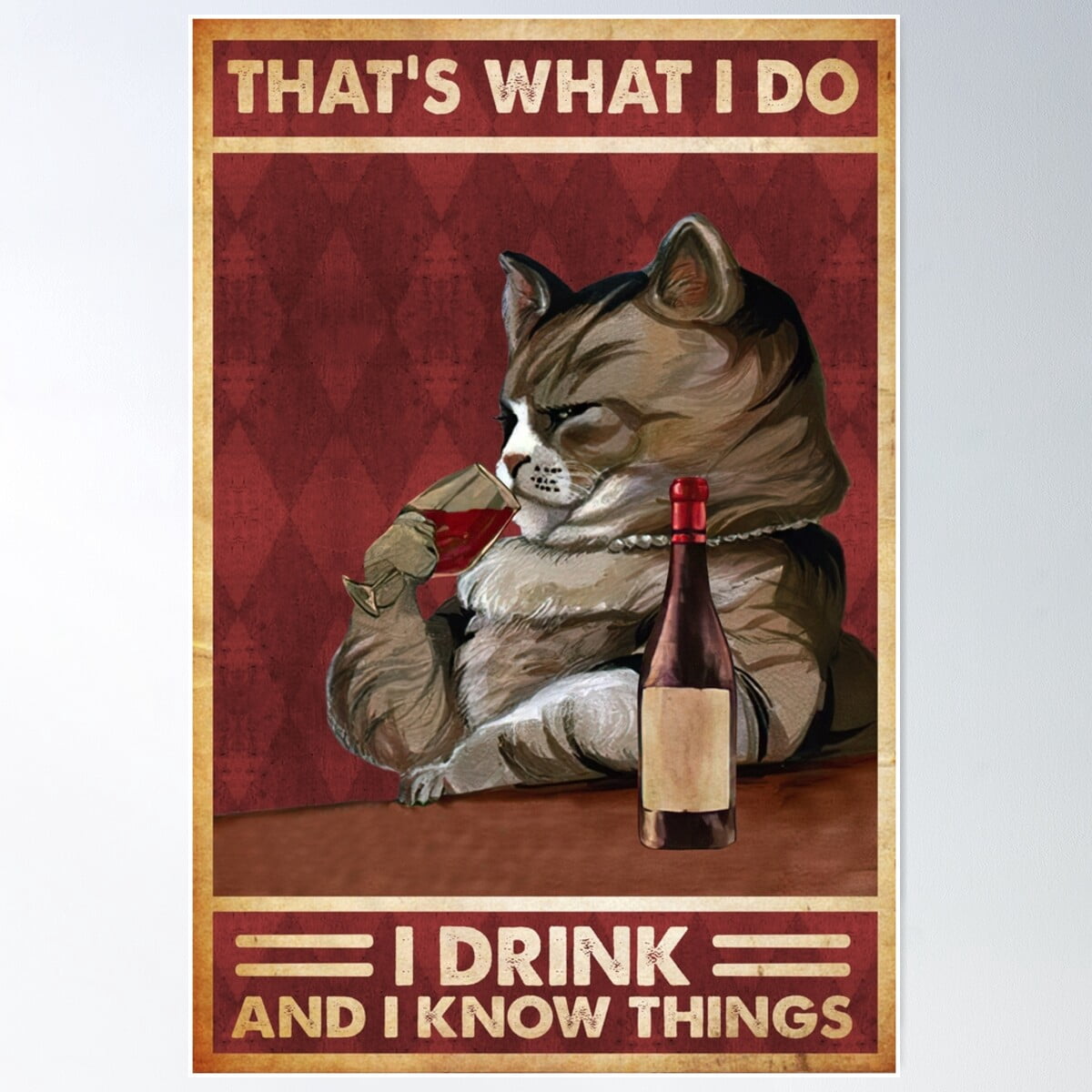 Aperiy Poster con gatto That's What I Do I Drink Wine and I Know Things, poster da parete vintage con gatto, stampa artistica divertente per gatti