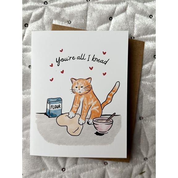 Cat-Themed Greeting Card - “You’re All I Knead” Design with Adorable Cat Illustration – Perfect for Pet Lovers, Blank Inside, Envelope Included