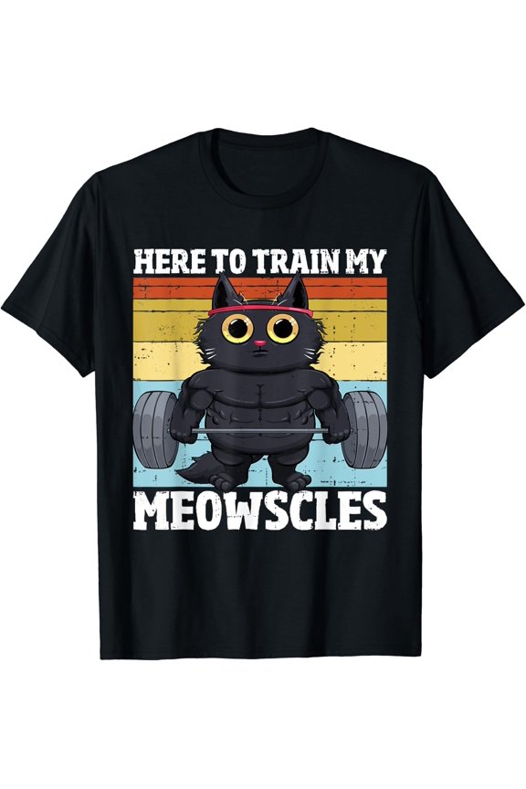 Cat Train My Meowscles Gym Workout Cat Women T-Shirt Size S-5XL