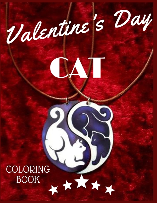 Cat Valentine's Day Coloring Book : Activity Book (Design Originals) over 50 Designs from Cats Valentine's Day ) super cloring book (Paperback)