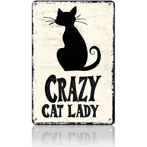 Cat Vintage Tin Sign Crazy Cat Lady Inspirational Quote Metal Sign for Office Living Room Bar Coffee Shop 8x12inch