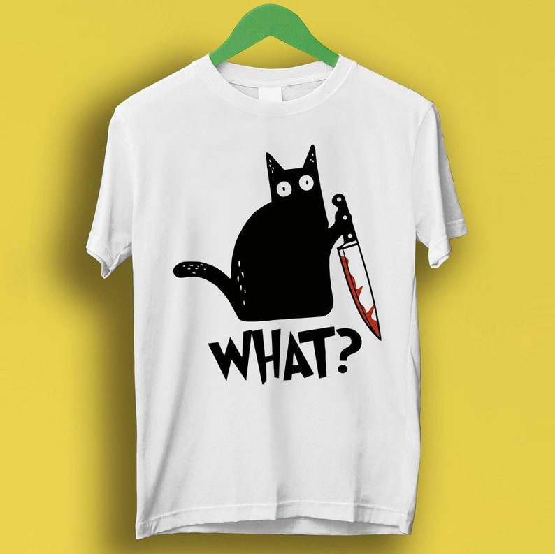 Cat What Murderous Black Cat With Knife T Shirt Meme Gift Funny Tee