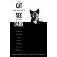 thumbnail image 1 of Pre-Owned The Cat Who Couldn't See in the Dark: Veterinary Mysteries and Advice on Feline Care and Behaviour (Paperback) 0395935245 9780395935248, 1 of 1