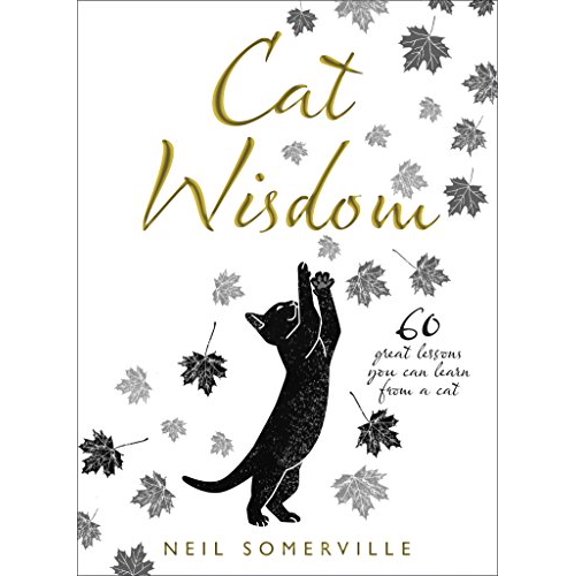 Pre-Owned Cat Wisdom: 60 Great Lessons You Can Learn from a Cat (Hardcover) 0008278253 9780008278250