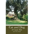 thumbnail image 1 of Cat and Dog : A Cajun Tale, 1 of 1