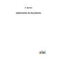 thumbnail image 1 of Catchisme du Socialisme French Edition Paperback 3752471263 9783752471267 F Barrier, 1 of 1