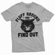 Cat funny T-shirt fluff around and find out pet tee shirt funny birthday gifts