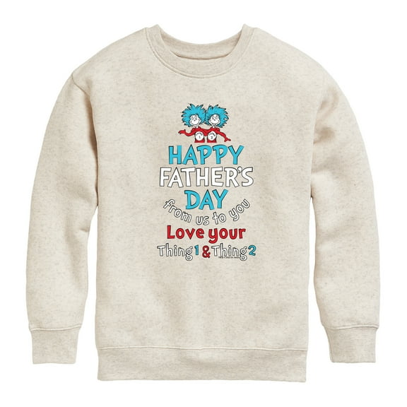 Cat in the Hat - Happy Fathers Day Thing 1 Thing 2 - Toddler And Youth Crewneck Fleece Sweatshirt