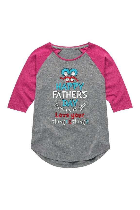 Cat in the Hat - Happy Fathers Day Thing 1 Thing 2 - Toddler And Youth Girls Raglan Graphic T-Shirt