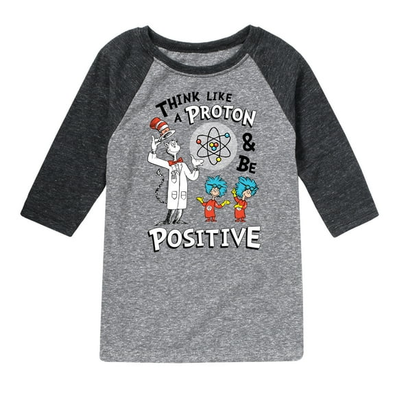 Cat in the Hat - Think Like Proton Be Positive - Kids Raglan