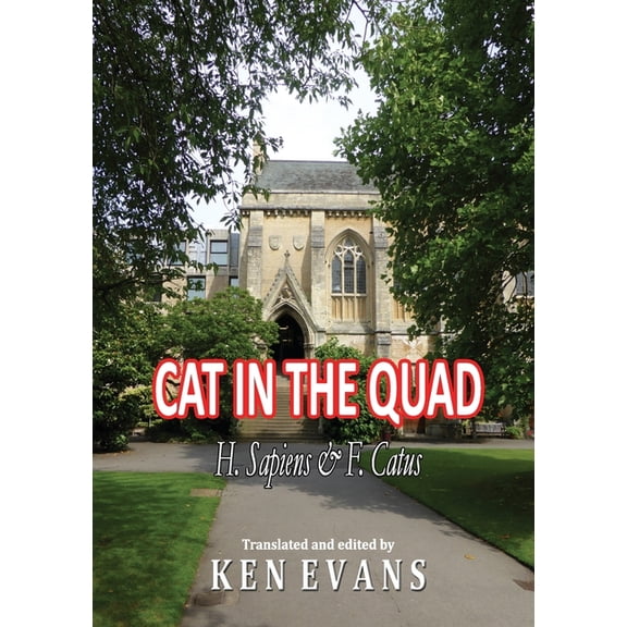 Cat in the Quad: H. Sapiens & F. Catus, (Paperback)