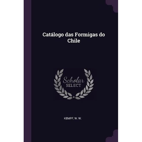 Catlogo das Formigas do Chile (Paperback)