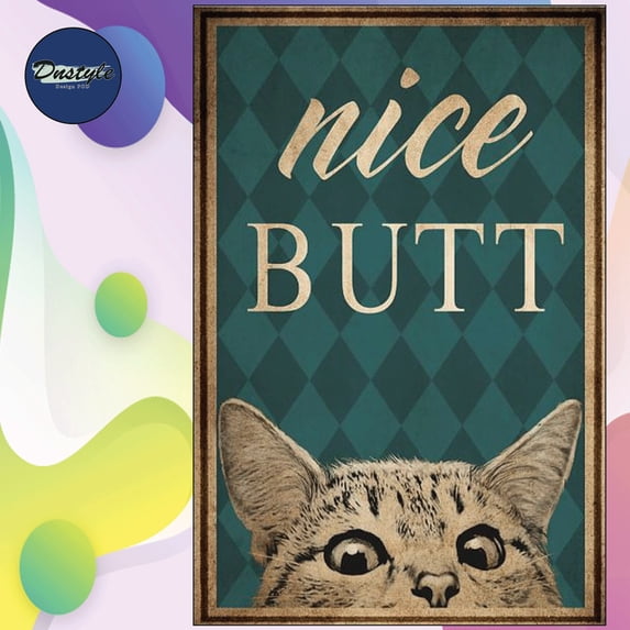 Cat nice butt poster 24 x 36 Inch Poster