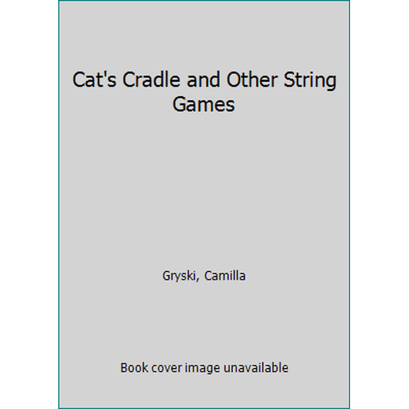 Pre-Owned Cat's Cradle and Other String Games (Paperback) 0207150966 9780207150968