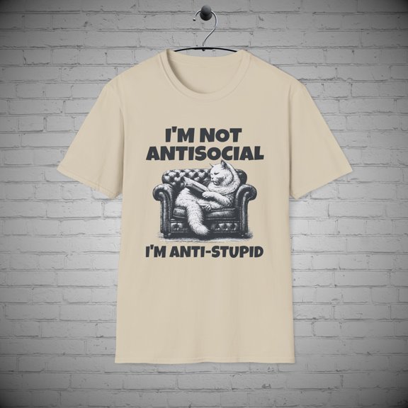 Cat t-Shirt, Not Anti-Social I'm Anti-Stupid Funny Cat tee, Sarcastic tee