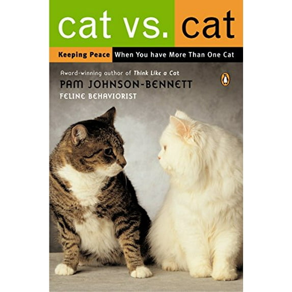 Pre-Owned Cat vs. Cat: Keeping Peace When You Have More Than One Cat (Paperback) 0142004758 9780142004753