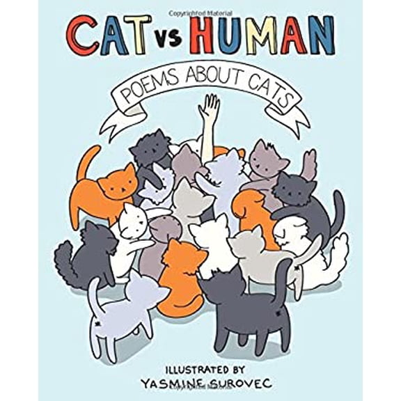 Pre-Owned Poems about Cats (Volume 3) (Cat vs Human), 9781449457938, 1449457932, Paperback,