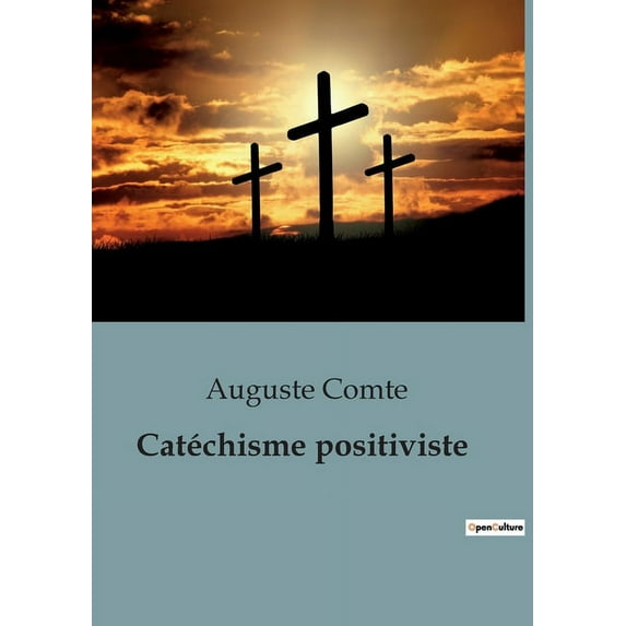 Catéchisme positiviste, (Paperback)