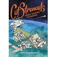thumbnail image 1 of Pre-Owned Catstronauts: Space Station Situation (Paperback) 031630753X 9780316307536, 1 of 1