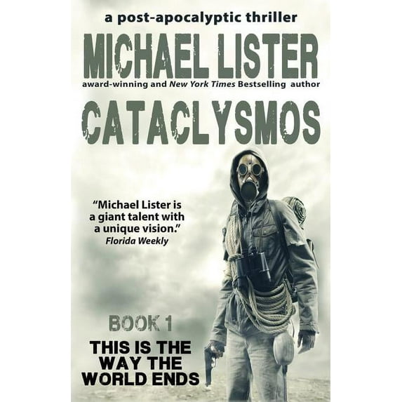 Cataclysmos: a post-apocalyptic thriller Book 1, (Paperback)