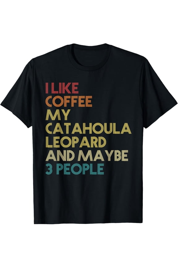 Catahoula Leopard Dog Owner Coffee Lovers Vintage Retro T-Shirt