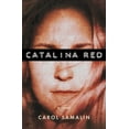 thumbnail image 1 of Catalina Red: The Cartelization of Katharine O'Dowd, (Paperback), 1 of 1