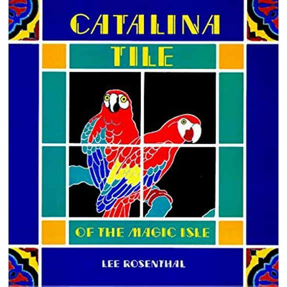 Pre-Owned Catalina Tile of the Magic Isle (Hardcover) 0915269104 9780915269105