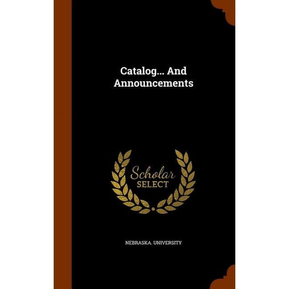 Catalog... And Announcements (Hardcover)