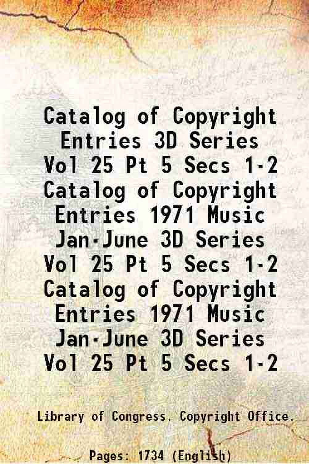 Catalog of Copyright Entries 3D Series Vol 25 Pt 5 Secs 12 Volume