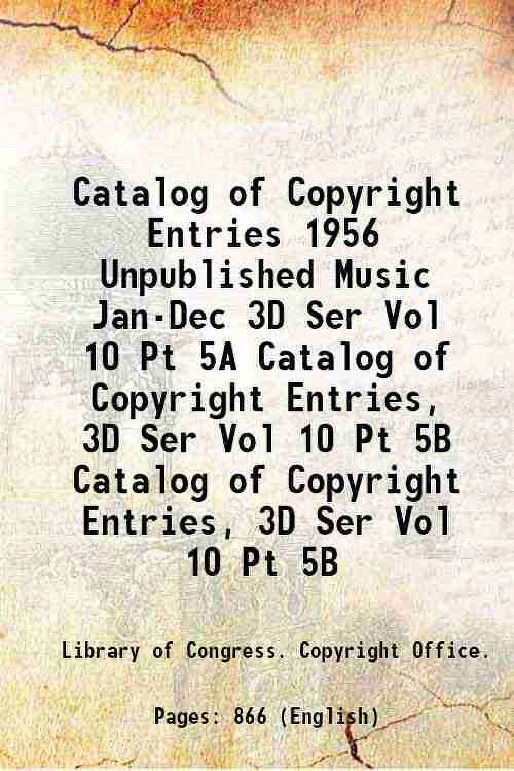 Catalog of Copyright Entries 1956 Unpublished Music JanDec 3D Ser Vol
