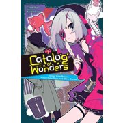 Catalog of Wonders Catalog of Wonders, Vol. 1 Instant Grim Reaper, Friend Prize Draw, and Other Stories Volume 1, Book 1, Paperback