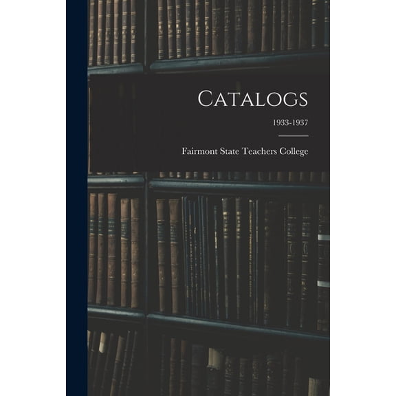 Catalogs; 1933-1937, (Paperback)
