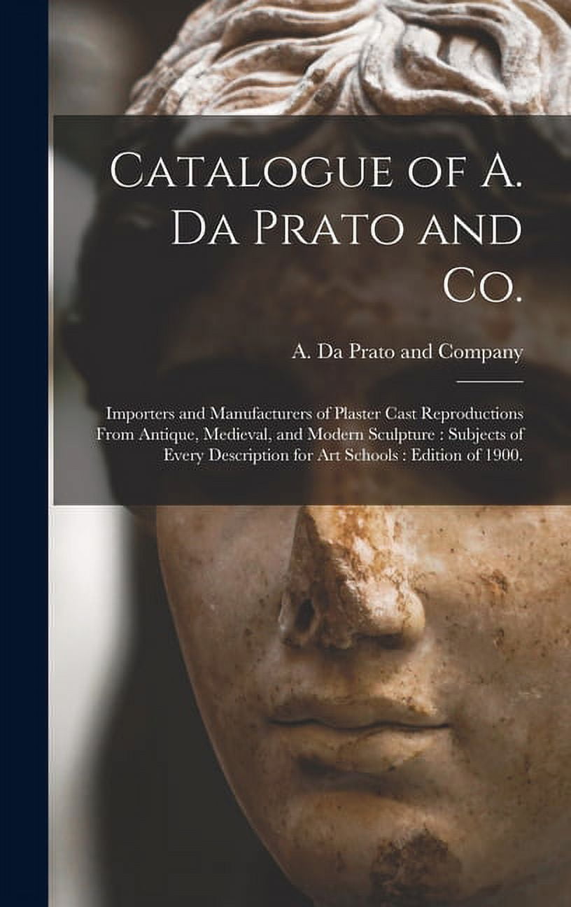 Catalogue of A. Da Prato and Co. Importers and Manufacturers of