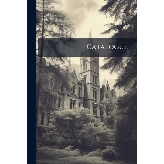 Catalogue : Catholic Educational Exhibit with Supplementary List of Errors and Omissions, Also List of Awards Decreed by the World's Fair, World's Columbian Exposition, Chicago, 1893 ... (Paperback)