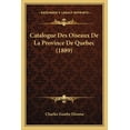 thumbnail image 1 of Catalogue Des Oiseaux De La Province De Quebec (1889) (Paperback), 1 of 1