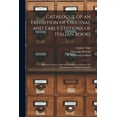 thumbnail image 1 of Catalogue of an Exhibition of Original and Early Editions of Italian Books : Selected From a Collection Designed to Illustrate the Development of Italian Literature (Paperback), 1 of 1