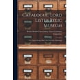 thumbnail image 1 of Catalogue. Lord Lister Relic Museum: the Upper Library Hall, Old University, Edinburgh, (Paperback), 1 of 1